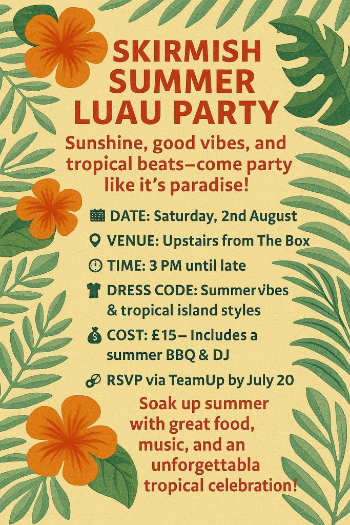Skirmish Summer Party '25
